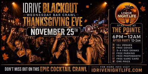 iDRIVE THANKSGIVING EVE BLACKOUT BAR CRAWL