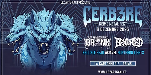 CERB3RE Reims Metal Fest - Les Tambours du Bronx \/ Benighted + Guests