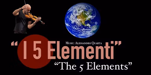 I 5 ELEMENTI .....e la loro Creazione - ALESSANDRO QUARTA & Orchestra Filarmonica FRANCO CARACCIOLO