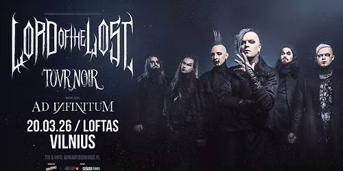 LORD OF THE LOST + Ad Infinitum  \/ 20.03.26 \/ Loftas, Vilnius