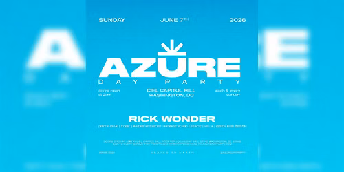 AZURE Day Party DC 6\/7 w\/ RICK WONDER
