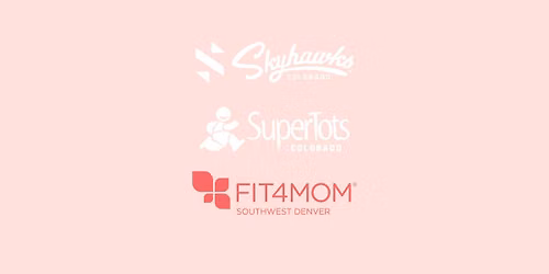 SkyHawks-SuperTots Play & FIT4MOM