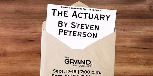 Oshkosh Community Players: The Actuary