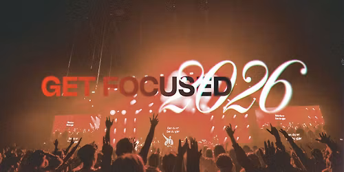 GET FOCUSED 2026