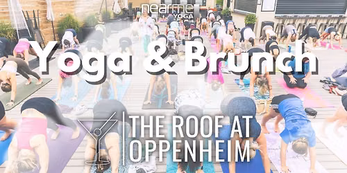 Yoga & Brunch on the Roof at Oppenheim \u2600\ufe0f\ud83e\uddd8\u200d\u2640\ufe0f\ud83e\udd42