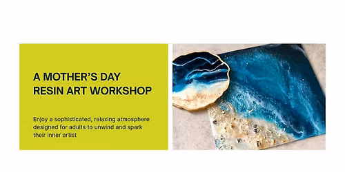 The Art of Connection: Epoxy Workshop (12+)