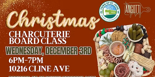 \ud83c\udf84Christmas Charcuterie Board Class\ud83c\udf84- Wednesday, December 3rd- 6pm-7pm- St. John Community Center