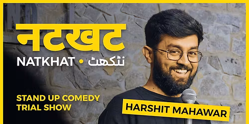 Natkhat - Standup Comedy by Harshit Mahawar