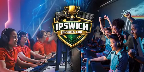 Ipswich Esports Cup