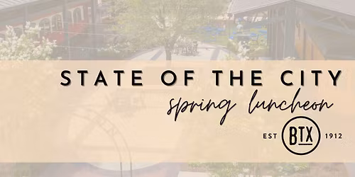 Spring Luncheon: State of the City