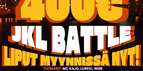 \ud83c\udfa4JKL BATTLE\ud83c\udfa4KULTTURISUOJASSA\ud83d\udca5\ud83d\udca516.5.2026\ud83d\uddd3\ufe0f ARE + KRISO, JERI-K, WIBE, DJ FRANK ARVOTON\ud83d\udca5\ud83d\udca5