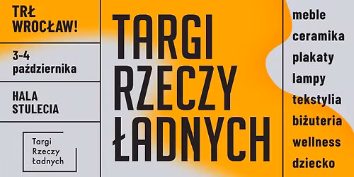 TR\u0141 WROC\u0141AW! \/ Targi Rzeczy \u0141adnych \/ 3-4 pa\u017adziernika