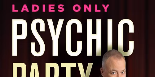 Ladies Only Psychic Empowerment Party