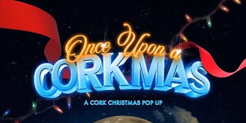 Once Upon A Corkmas - Christmas Pop Up