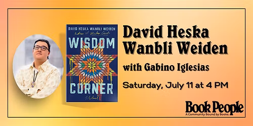 BookPeople Presents: David Heska Wanbli Weiden - Wisdom Corner