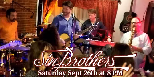 Sin Brothers At HomeBase - Saturday September 26th