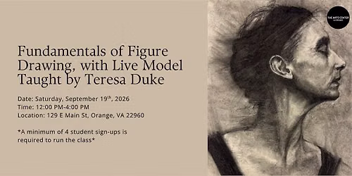 Fundamentals of Figure Drawing, with Live model with Teresa Duke