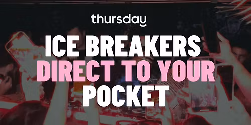 Thursday | Ice Breakers Direct To Your Pocket | St Kilda