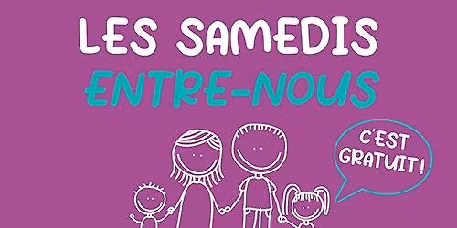 Les Samedis Entre-Nous
