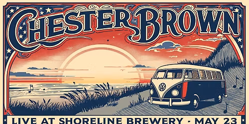 Chester Brown Memorial Weekend at Shoreline Brewery