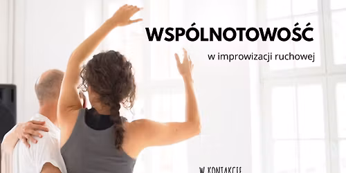 Wsp\u00f3lnotowo\u015b\u0107 w improwizacji ruchowej - cykl zaj\u0119\u0107