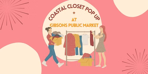 Coastal Closet Pop Up at Gibsons Public Market