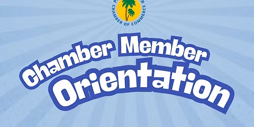 Chamber Member Orientation