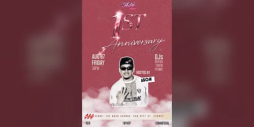 Sugar's 1st Anniversary \u2014 Hosted by Abom