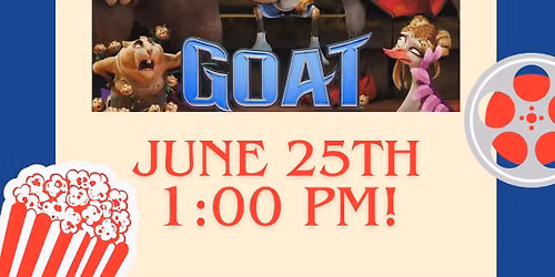 SRP Summer Movie Festival presents: GOAT