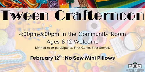 Ages 8-12 Tween Crafternoon