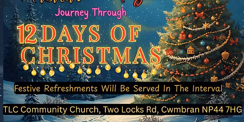 TLC Community Choir presents A Musical, Magical Journey Through 12 Days of Christmas