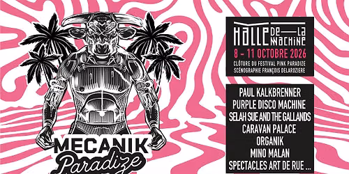 Mecanik Paradize 2026 - Halle de la Machine - Toulouse 