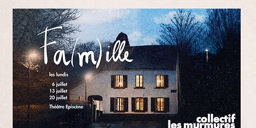 Fa(m)ille - Festival OFF Avignon
