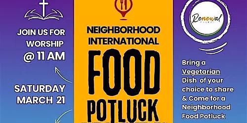 NEIGHBORHOOD INTERNATIONAL FOOD POTLUCK