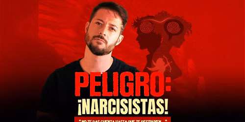 ANDR\u00c9S VERNAZZA PRESENTA PELIGRO NARCISISTAS