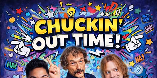 COMEDY NIGHT - Chuckin‘ Out Time! - Dave Thompson, Dominic Woodward, Sean Percival & Amit Mistry!