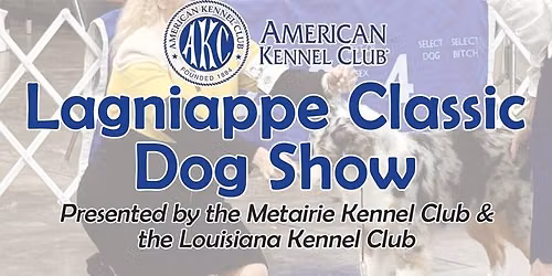 2026 +-Lagniappe Classic Dog Show