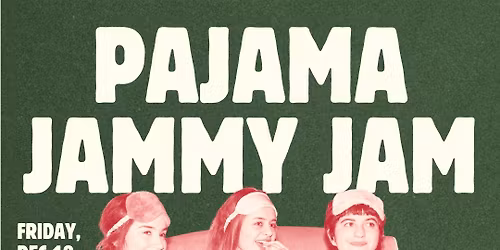 TGIF: Pajama Jammy Jam