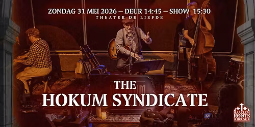 Haarlem Roots House @ Theater De Liefde | The Hokum Syndicate