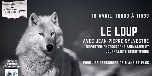 Conf\u00e9rence sur le Loup avec Jean-Pierre Sylvestre
