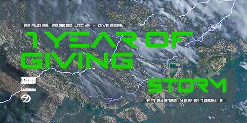 1 YEAR OF GIVING : Give\u2019s 1st Anniversary Presents STORM