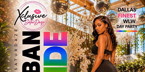 Xclusive Urban Pride for HER - Pop Up Day Party - 25 & Up