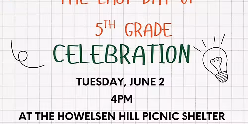 Last Day of 5th Grade Celebration