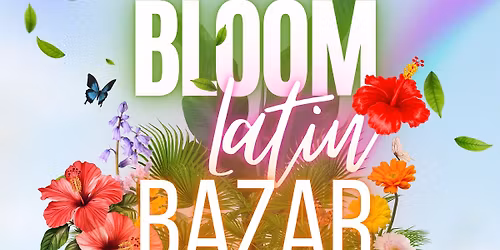\u2728Bloom Lat\u00edn Bazar\u2600\ufe0f\ud83c\udf3a