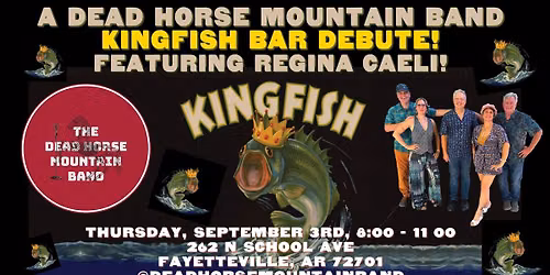 The DEAD HORSE MOUNTAIN BAND feat. Regina Caeli at KINGFISH!