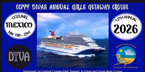 13th Annual CCPPF Diva's Girls Getaway Cruise