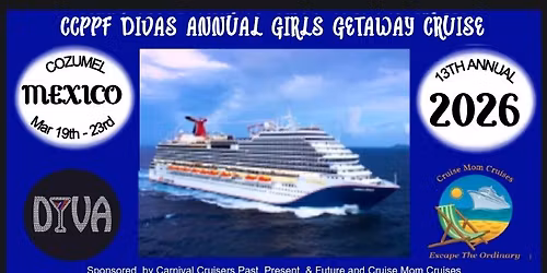 13th Annual CCPPF Diva's Girls Getaway Cruise
