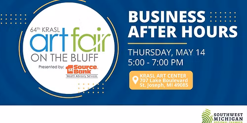 Business After Hours: Krasl Art Center - Art Fair on the Bluff