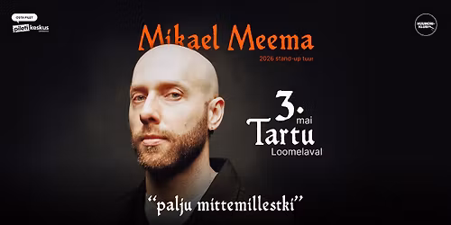 Mikael Meema Tartu Loomelaval - "palju mittemillestki" tuur