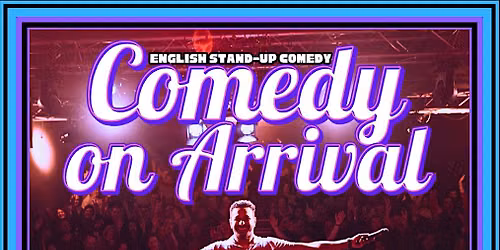 Comedy on Arrival